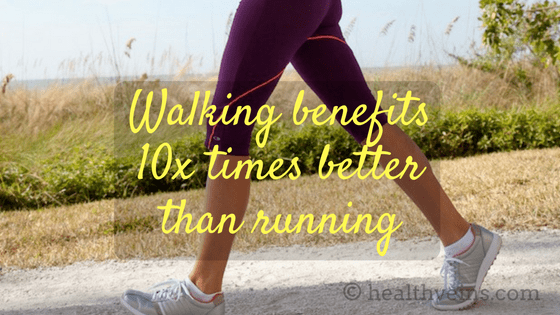 Walking benefits 10x time better than running